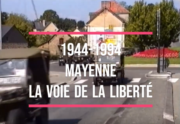 film la voie de la liberté étape à Mayenne juin 1944
